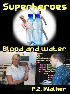 cover image of Superheroes--Blood and water